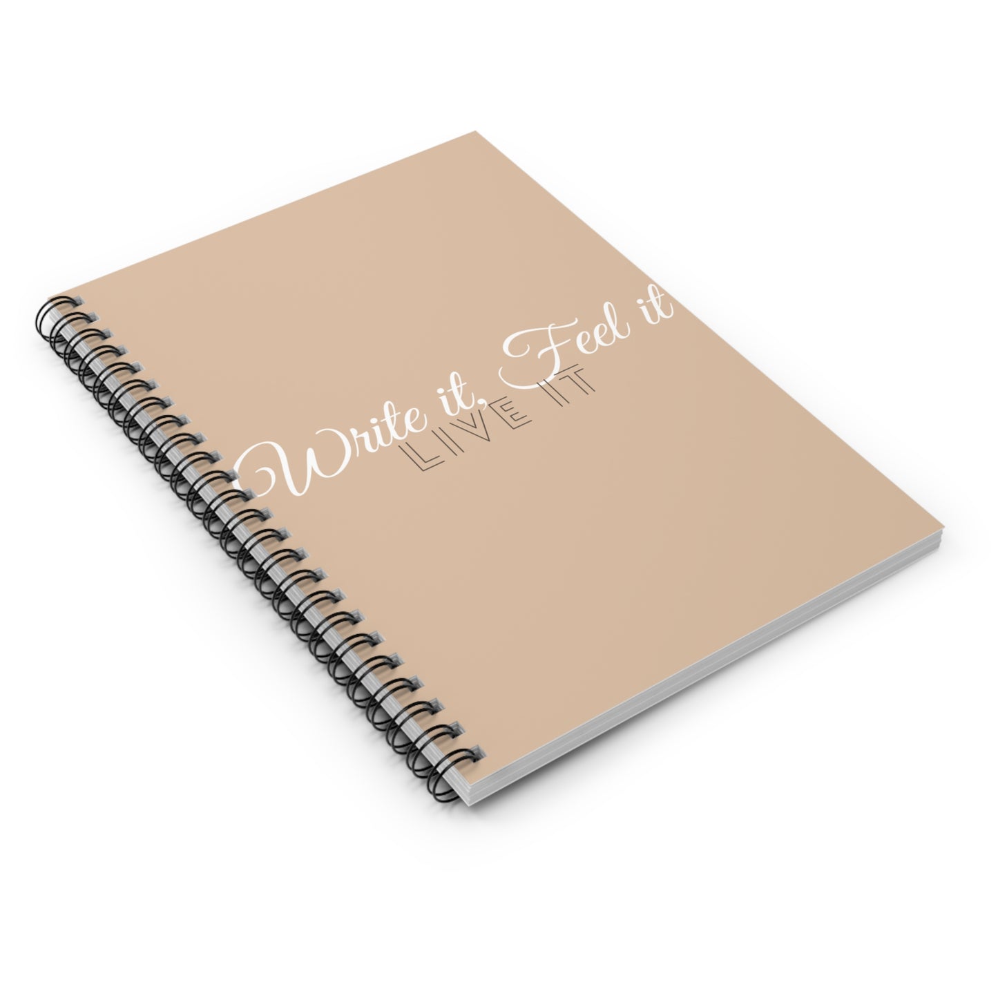 Inspirational Spiral Notebook - Write it, Feel it, Live it, Journaling, Daily Planner, Gift for Students, Self-Care, Motivational Notes
