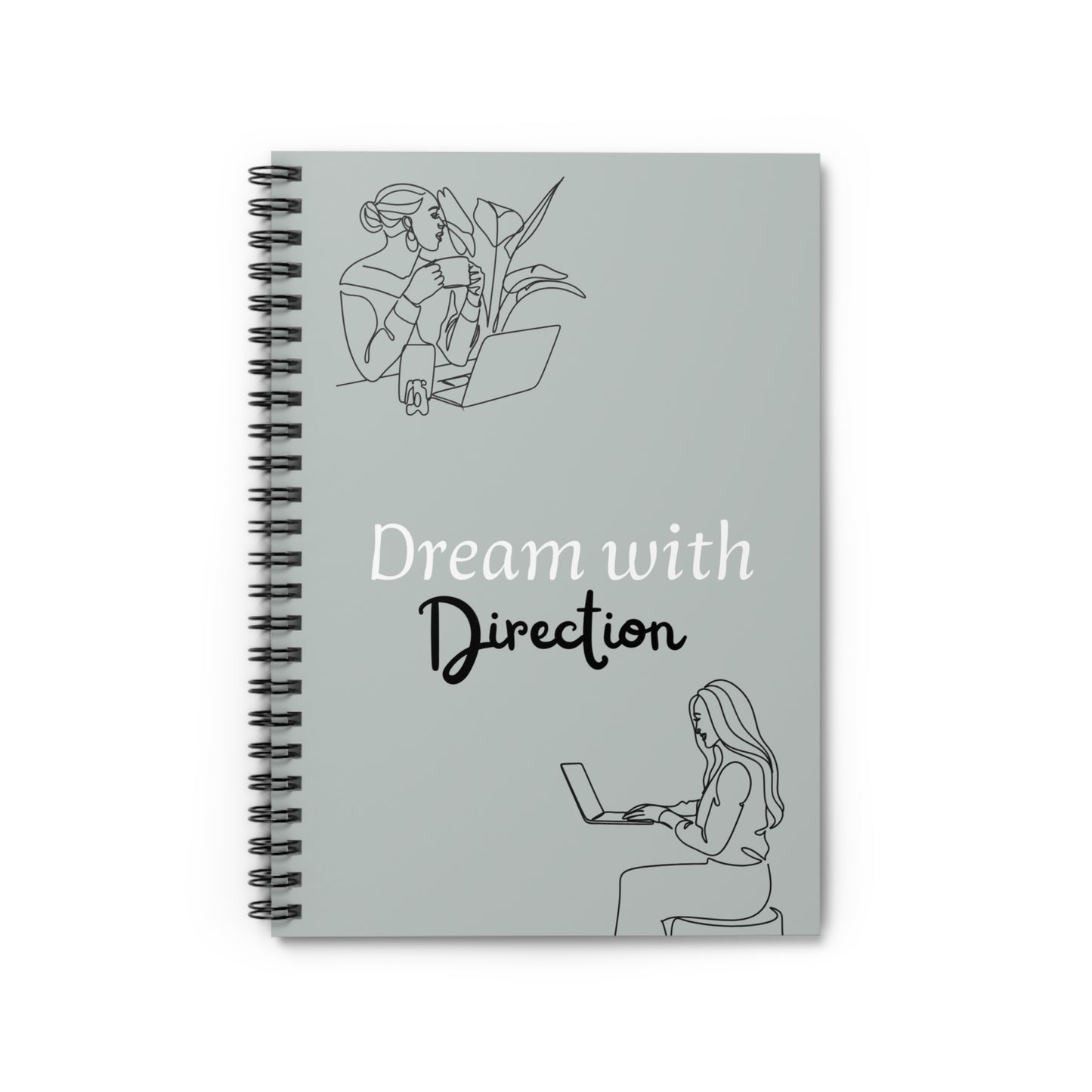 Dream with Direction Spiral Notebook - Inspiring Journal for Students, Creative Writing, Organization, Self-Improvement, Gift for Her