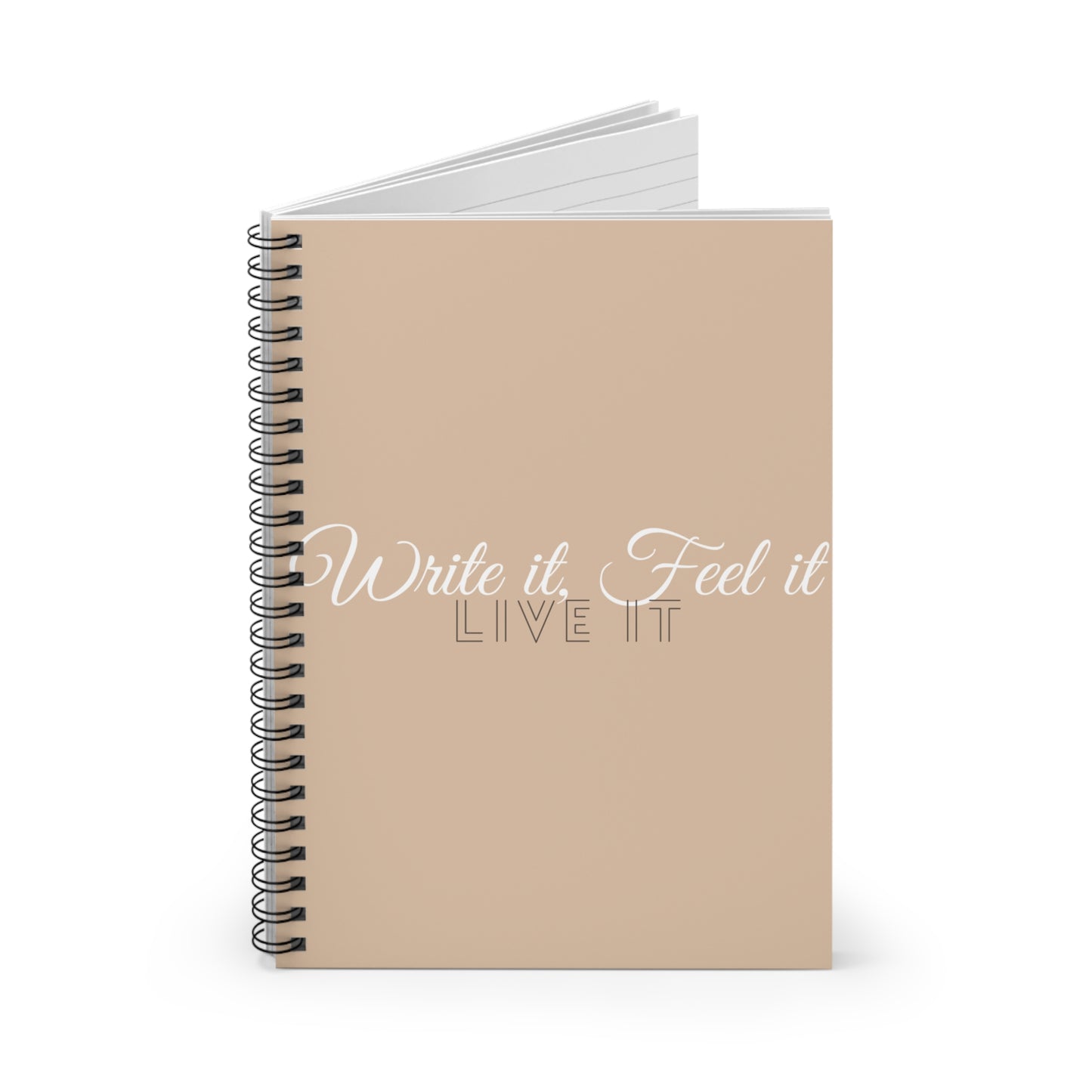 Inspirational Spiral Notebook - Write it, Feel it, Live it, Journaling, Daily Planner, Gift for Students, Self-Care, Motivational Notes